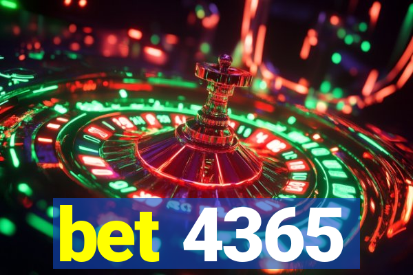 bet 4365